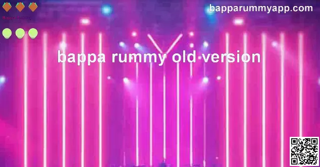 Bappa Rummy Old Version App Review - Security, Withdrawals in India
