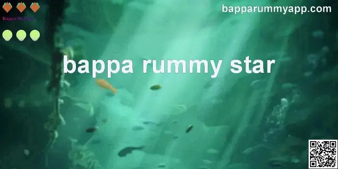 Bappa Rummy Star official review, withdrawal, and safety guide for India 2025